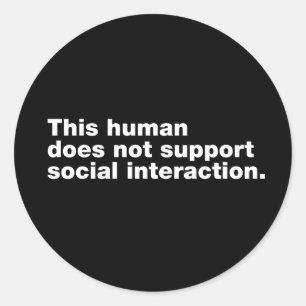 Deze mens steunt sociale interactie niet ronde sticker