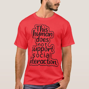 Deze mens steunt sociale interactieplezies niet t-shirt