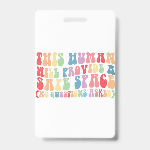 Deze Mens Zorgt Voor Een Veilige Ruimte Gay LGBTQ Badge