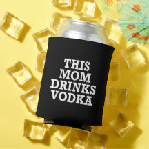 Deze moeder Drink Vodka Koelbox