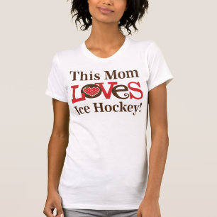 Deze moeder houdt van Ice Hockey T-shirt