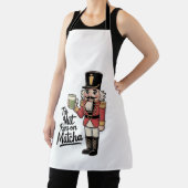 Deze moer draait op Matcha Christmas Nutcracker Schort (Insitu)