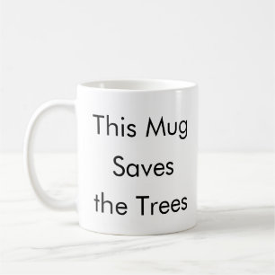 Deze Mok bespaart de bomen een grappige koffie mok