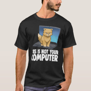 Deze Niet Jouw Computer Boze Kat Grappige Kattenli T-shirt