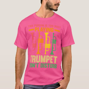 Deze persoon is te druk met trompetten spelen t-shirt