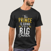 Deze prins wordt een Big Brother T-shirt (Voorkant)