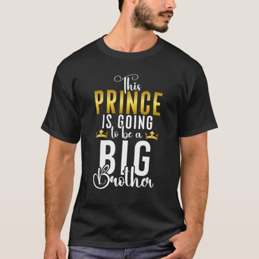 Deze prins wordt een Big Brother T-shirt (Voorkant)