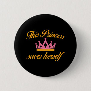 Deze prinses bewaart Herself Ronde Button 5,7 Cm