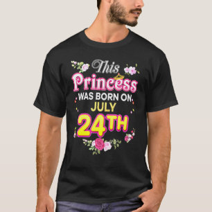Deze prinses werd geboren op 24 juli 24. 24th Happ T-shirt