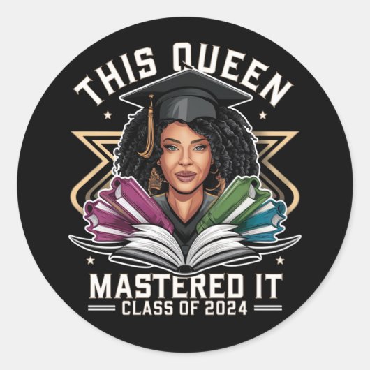 Deze Queen Meesterde het Klasse van 2024 Afstudere Ronde Sticker (Voorkant)