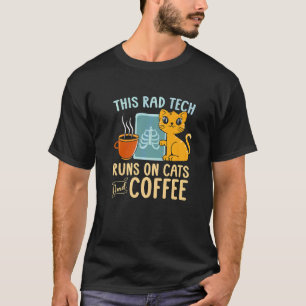 Deze Rad Tech Loopt Op Katten En Koffie Radiologie T-shirt