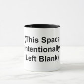 "Deze ruimte opzettelijk leeg gelaten" Coffee Mok (Midden)