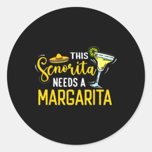 Deze Senorita heeft een Margarita Mexico Fiesta Ci Ronde Sticker