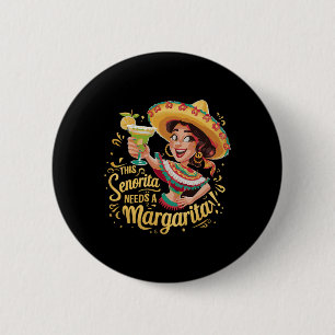 Deze Senorita heeft een Margartita Cinco De Mayo M Ronde Button 5,7 Cm