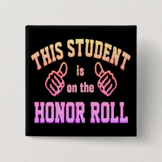 Deze student staat op de Honor Roll Pinback-Button Vierkante Button 5,1 Cm