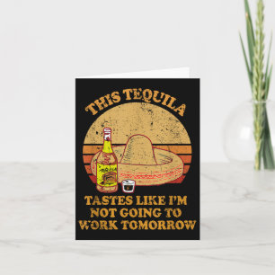Deze Tequila-gebaren zoals ik gaan Tomo niet werke Kaart