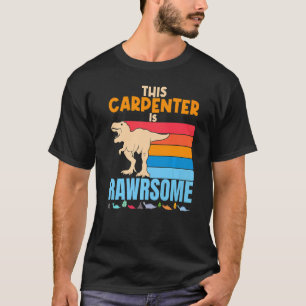 Deze timmerman is Geweldige Carpentry Woodworker D T-shirt