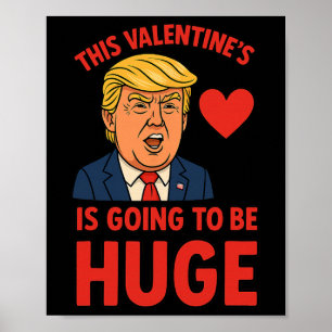 Deze Valentijnsdag wordt enorm grappig Trump H Poster