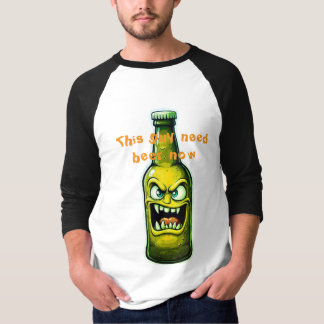 Deze vent heeft nu bier nodig t-shirt
