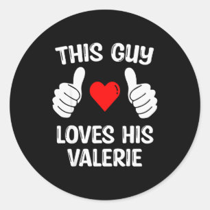 Deze vent houdt van zijn vriendin Valerie vrouw Va Ronde Sticker