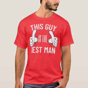 Deze vent is de beste man vrijgezellenfeest bruide t-shirt