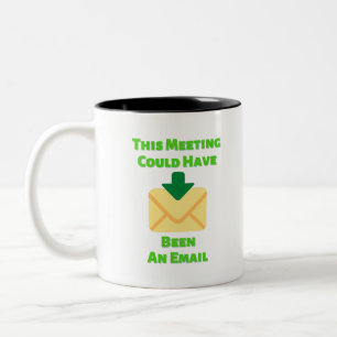 Deze vergadering had een e-mail kunnen zijn tweekleurige koffiemok