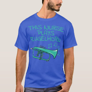Deze verpleegster speelt Flugelhorn hoornist horns T-shirt