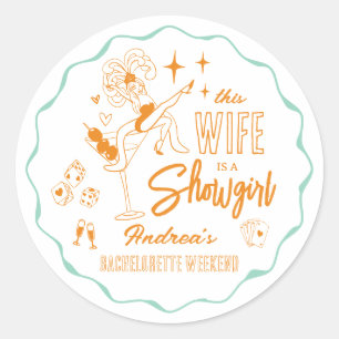 Deze vrouw is een showgirl vrijgezellenfeestje wee ronde sticker
