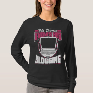 Deze vrouw kent haar Blogging Content Creator Blo T-shirt