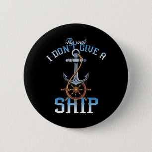 deze week geef ik geen schip ronde button 5,7 cm