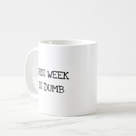 Deze week is Dumb Funny Work Kantoor Koffiemok (Voorkant links)