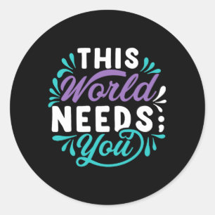Deze Wereld Heeft Jou Nodig Premium Tri-Blend Desi Ronde Sticker