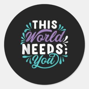 Deze Wereld Heeft Jou Tank Top Ronde Sticker
