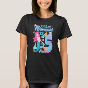 Deze zeemeermin is 5 jaar oud en 5 jaar oud. t-shirt