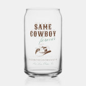 Dezelfde cowboy voor altijd vrijgezellenweekend blikvorm glas (Voorkant)
