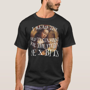 DHS FBI CBP LEES OUD TESTAMENT VUILE S E X STUKKEN T-SHIRT