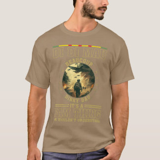 Di Di Mau It's Nothing Dinky Dau Funny Vietnam Vet T-shirt