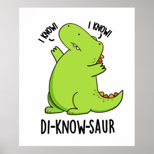 Di-know-saur Grappige Dinosaurus Pun Poster
