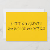 DIA DE LOS MUERTOS INVITATION (Dos)