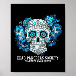 Diabetes Awareness Dead Pancreas Society Sugar Sku Poster