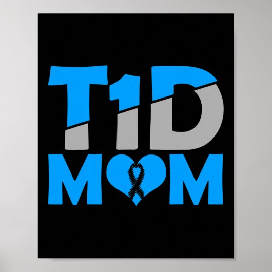 Diabetes Awareness Type 1 - Diabetic T1D Mam Poster (Voorkant)