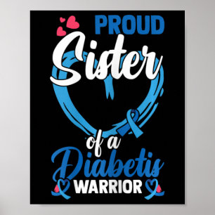 Diabetes Bewustzijn Trots Zus Van Een Diabetes Kri Poster
