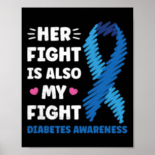 Diabetes Haar strijd is mijn brandbewustzijn Poster
