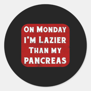 Diabetes maandag Ik ben luier dan mijn alvleesklie Ronde Sticker