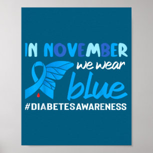 Diabetesbewustzijn In November dragen we blauw  Poster