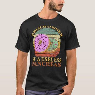 Diabetische eigenaar van een nutteloze pancreas Re T-shirt