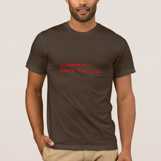 Diagnose: Heart Tinnitus T-shirt (Voorkant)