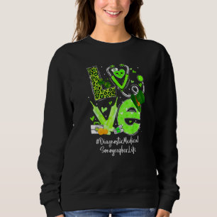 Diagnostisch medisch Sonographer Nurse Life Love H Trui