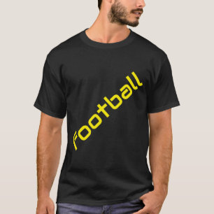 Diagonaal Geel VOETBAL Tekst Zwarte Achtergrond T-shirt