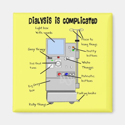 Dialyse-/Tech Funny-cadeautjes Magneet (Voorkant)